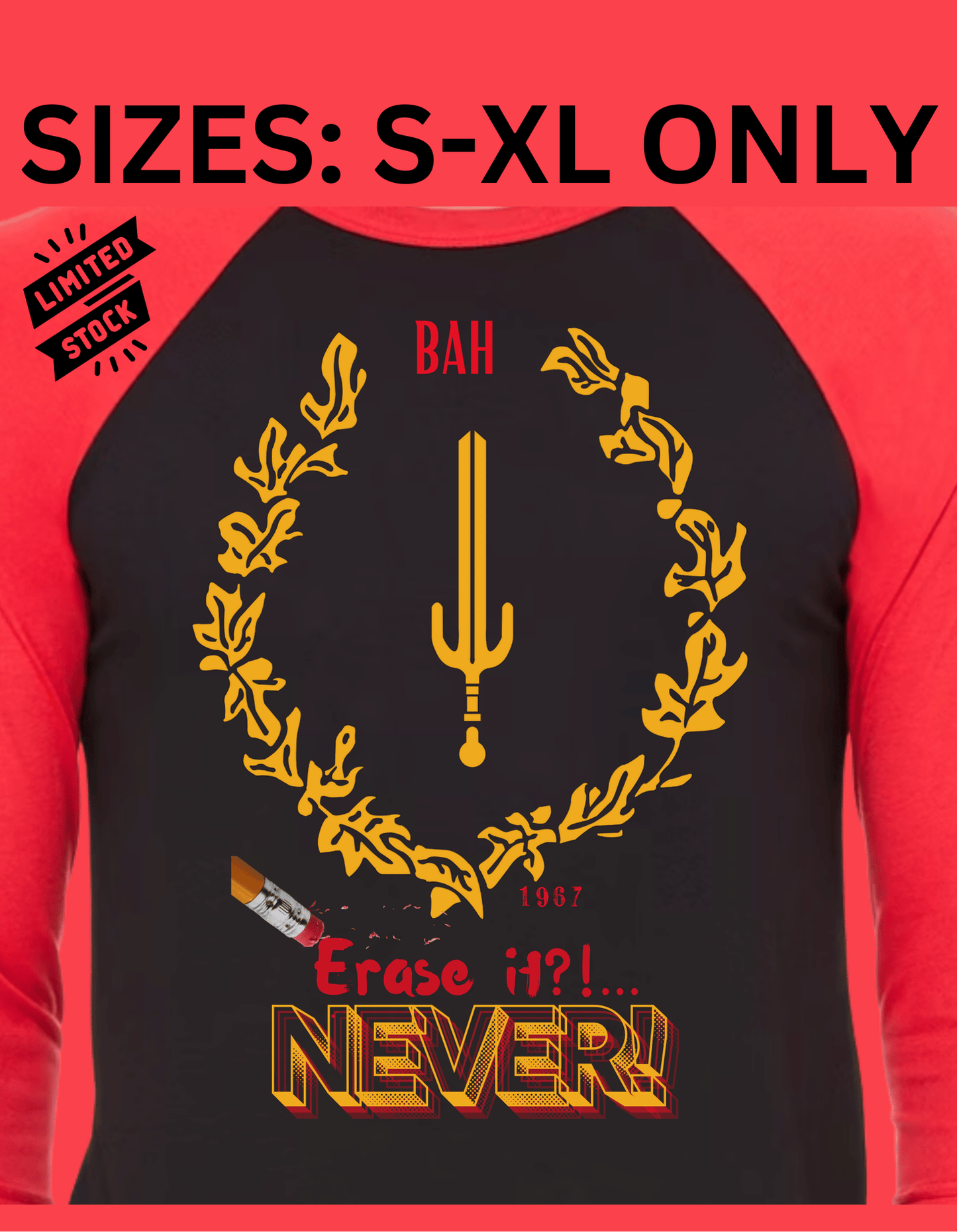 BAH ERASE? NEVER- BLACK/RED RAGLAN