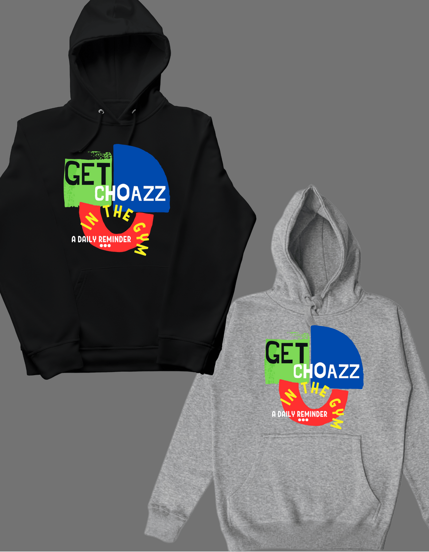 *GETCHOAZZ IN THE GYM - HOODIE